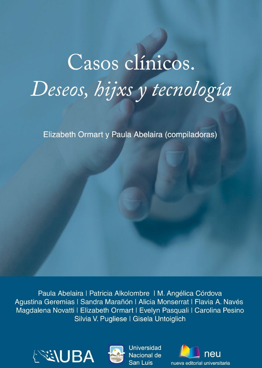 Casos clínicos.  Deseos, hijxs y tecnología